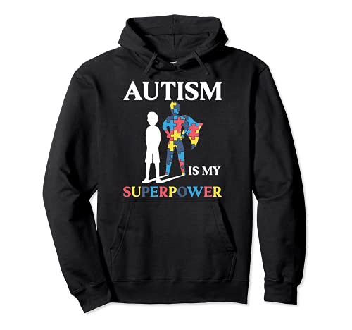 Superhéroe Divertido del Autismo Autism Is My Super Power Sudadera con Capucha