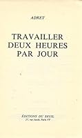 Travailler deux heures par jour (French Edition) 2020046741 Book Cover