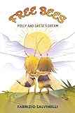 Free Bees: Polly and Greta's Dream