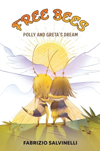 Free Bees: Polly and Greta's Dream