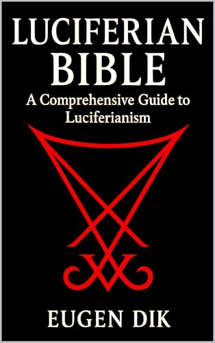 Luciferian Bible: A Comprehensive Guide to Luciferianism