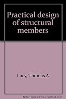 Practical design of structural members B0007E5WDE Book Cover