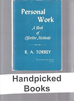 Hardcover Personal Work A Book of Effective Methods Part I of How To Work for Christ Book