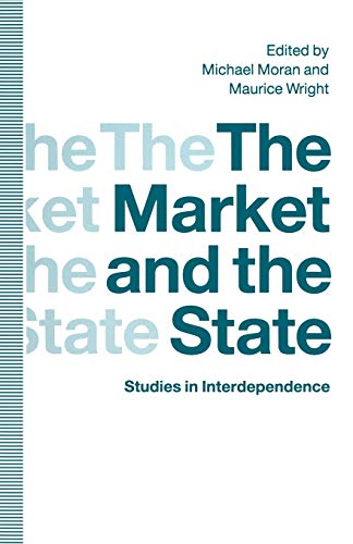 The Market and the State: Studies in Interdependence