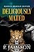 Deliciously Mated: (Paranormal Shifter Romance) (Ouachita Mountain Shifters Book 1)