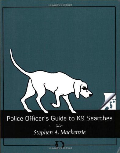 Police Officer's Guide to K9 Searches
