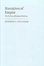 Narratives of Empire: The Fictions of Rudyard Kipling