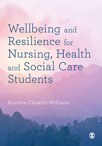 Wellbeing and Resilience for Nursing, Health and Social Care Students