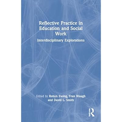 Reflective Practice in Education and Social Work