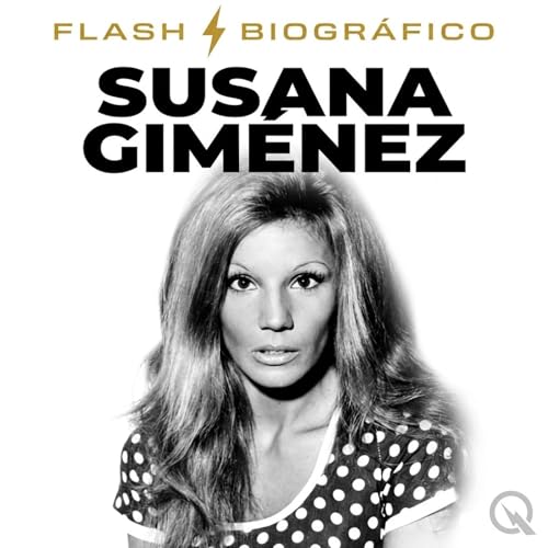 『Susana Gim&eacute;nez - Flash Biogr&aacute;fico』のカバーアート