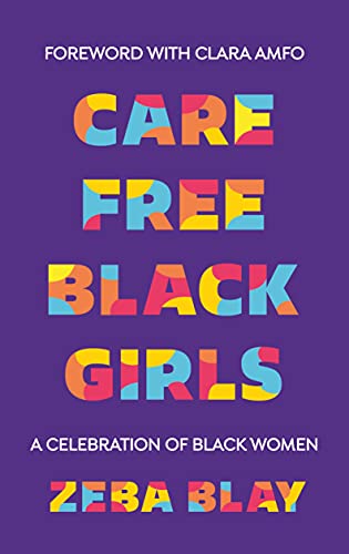 Carefree Black Girls: A Celebration of Black Women in Pop Culture (English Edition)