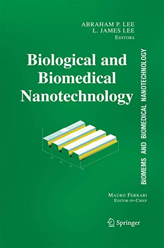 BioMEMS and Biomedical Nanotechnology: Volume I: Biological and Biomedical Nanotechnology