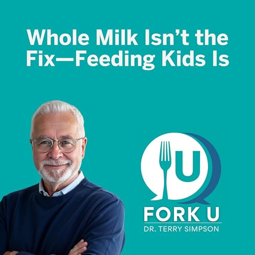 Whole Milk Isn&rsquo;t the Fix&mdash;Feeding Kids Is