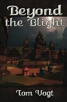 Beyond the Blight 1470003090 Book Cover
