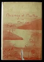 Musings of Martha in Mexico 089015063X Book Cover