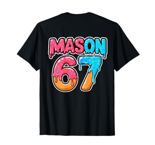 Six Seven Meme Mason 67 Ice Cream Drip Funny (On Back) T-Shirt