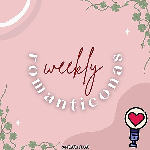 Trailer: Weekly Romanticonas