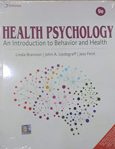 HEALTH PSYCHOLOGY : AN INTRODUCTION TO BEHAVIOR AND HEALTH 9TH EDITION Paperback