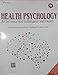 HEALTH PSYCHOLOGY : AN INTRODUCTION TO BEHAVIOR AND HEALTH 9TH EDITION