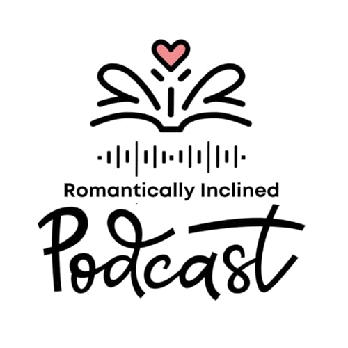 Romantically Inclined Podcast Podcast Por Kate Host of RIP arte de portada
