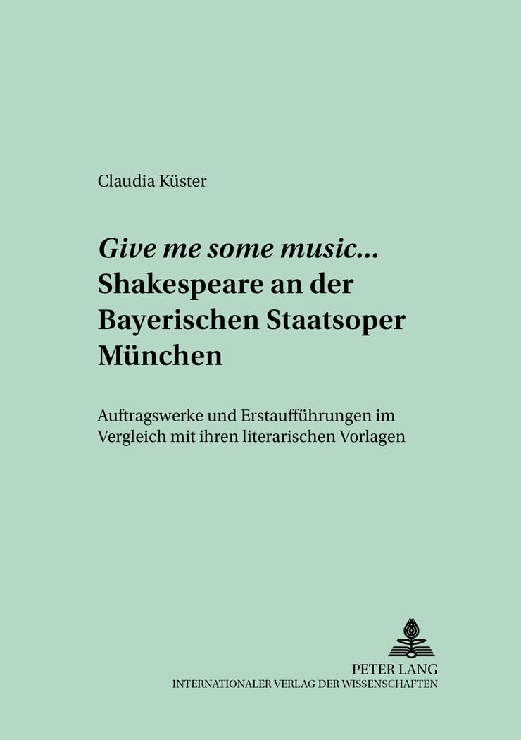 Shakespeare an Der Bayerischen Staatsoper livre critique d'histoire de l'art