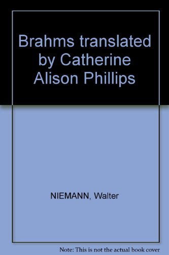Brahms translated by Catherine Alison Phillips [Unknown] B005ICLUKO Book Cover