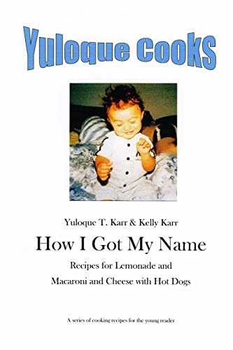 Yuloque Cooks: How I Got My Name