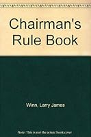 Chairman's Rule Book 0866160124 Book Cover