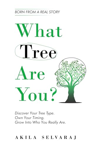 What Tree Are You?: Discover Your Tree Type. Own Your