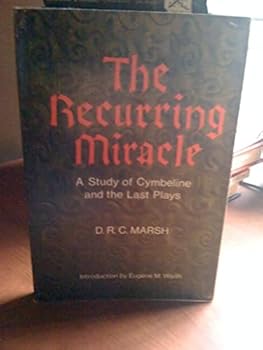 Paperback The recurring miracle; a study of Cymbeline and the last plays Book