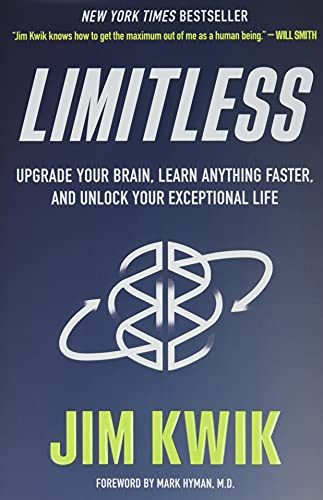 Limitless: Upgrade Your Brain, Learn Anything Faster, and Unlock Your Exceptional Life (2020)