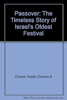 Passover:The Timeless Story of Israel's Oldest Festival B000HZ6AV6 Book Cover