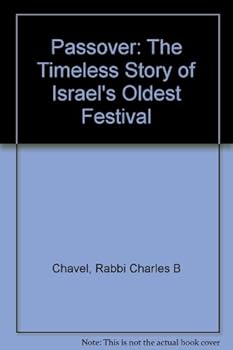 Passover:The Timeless Story of Israel's Oldest Festival