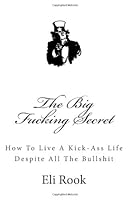The Big Fucking Secret 0984743510 Book Cover