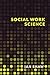 Social Work Science