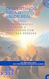 come comida real libro pdf gratis  Despertando para o Valor Real: Cultivando transformação, agilidade e resultados com foco nas pessoas (Seja Ágil) (Portuguese Edition)