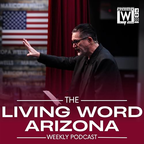 『Living Word Arizona Weekly Podcast』のカバーアート