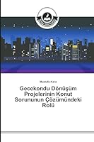 Gecekondu Dönüşüm Projelerinin Konut Sorununun Çözümündeki Rolü 3639810597 Book Cover
