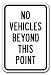 SignMission Vehicles Beyond This Point 12