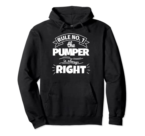 Regel Nr. 1: Der Pumper ist immer richtig Pullover Hoodie