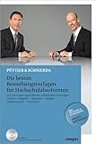 Die besten Bewerbungsvorlagen für Hochschulabsolventen: 222 Formulierungshilfen für individuelle Unterlagen . Diplom - Magister - Bachelor - Master - Staatsexamen - Promotion