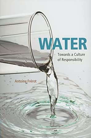 Water: Towards a Culture of Responsibility book cover