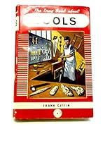 The True Book About Tools B0000CLEM4 Book Cover