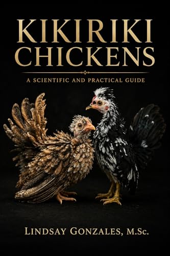 Kikiriki Chickens: A Scientific and Practical Guide