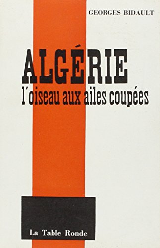 Algérie, l'oiseau aux ailes coupées