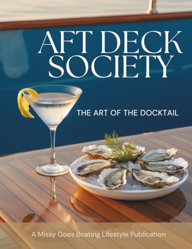 Aft Deck Society: The Art of the Docktail Cocktail: Easy Cocktail...