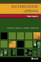 Sociabilidade Urbana. Coleção Passo-a-Passo Ciências Sociais 8537800368 Book Cover