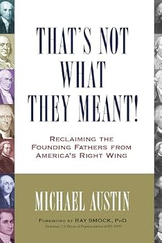 Paperback That's Not What They Meant!: Reclaiming the Founding Fathers from America's Right Wing Book