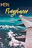  Mein Flugplaner: [Reiseformat 15x23 cm 100 Seiten] [Broschüre Fluginformationen] Für Vielreisende und um Ihr Flugzeug nicht zu verpassen, Broschüre ... Hinweis und Reisesicherheit. Flugplaner