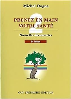 Paperback Prenez en main votre santé : Tome 2, 5e édition [French] Book